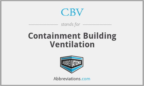 CBV - Containment Building Ventilation