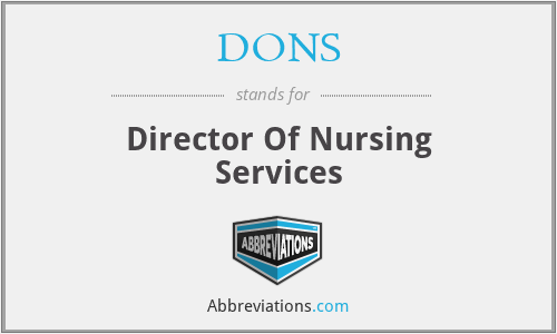 DONS - Director Of Nursing Services