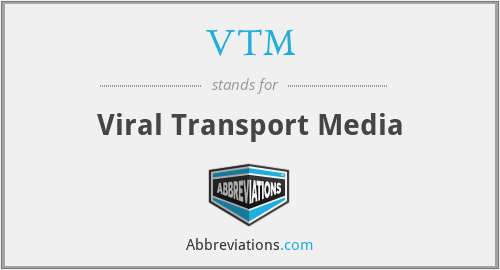 VTM - Viral Transport Media
