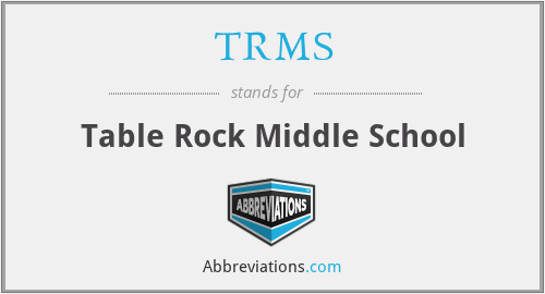 TRMS - Table Rock Middle School