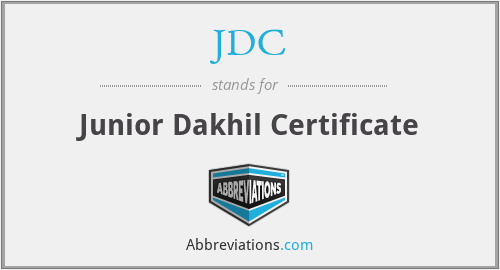 JDC - Junior Dakhil Certificate
