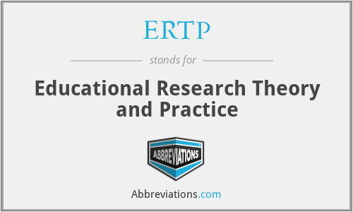 ERTP - Educational Research Theory and Practice