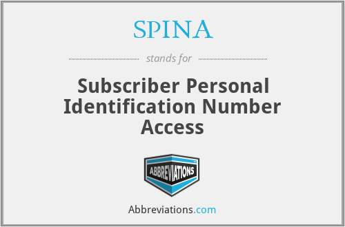 SPINA - Subscriber Personal Identification Number Access
