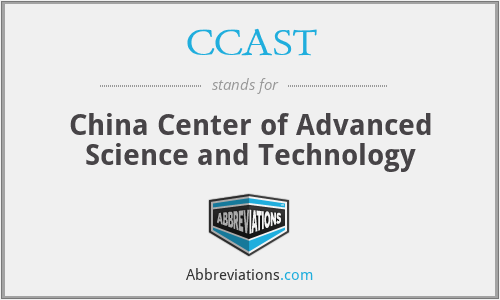 CCAST - China Center of Advanced Science and Technology