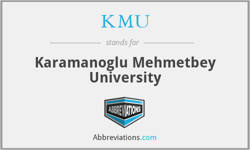 KMU - Karamanoglu Mehmetbey University