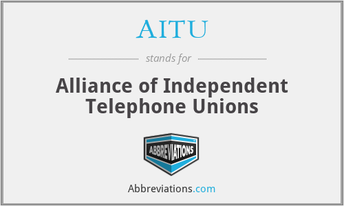 AITU - Alliance of Independent Telephone Unions