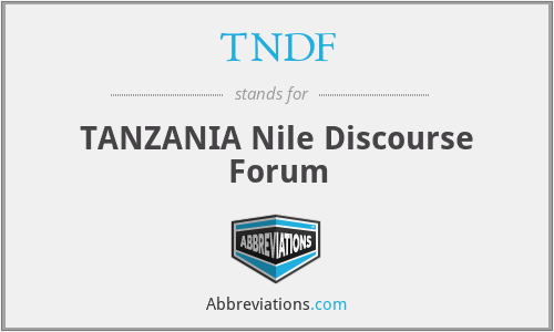 TNDF - TANZANIA Nile Discourse Forum