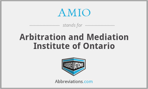 AMIO - Arbitration and Mediation Institute of Ontario