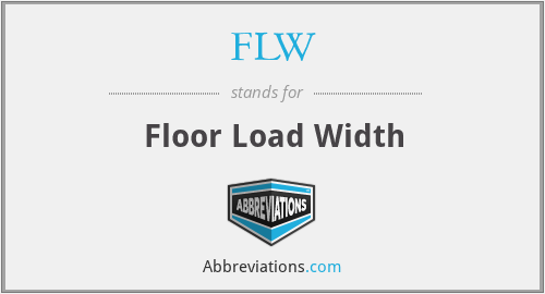 FLW - Floor Load Width
