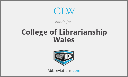 CLW - College of Librarianship Wales