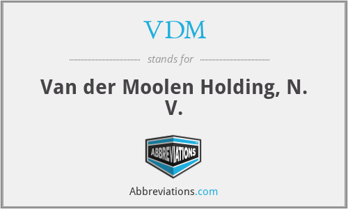 VDM - Van der Moolen Holding, N. V.