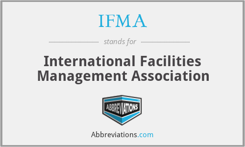 IFMA - International Facilities Management Association