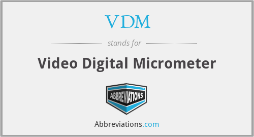 VDM - Video Digital Micrometer
