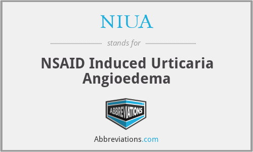 NIUA - NSAID Induced Urticaria Angioedema