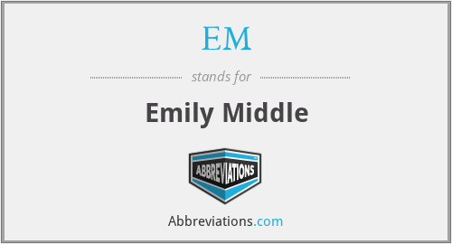 EM - Emily Middle