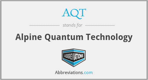AQT - Alpine Quantum Technology
