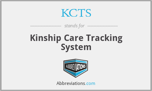 KCTS - Kinship Care Tracking System