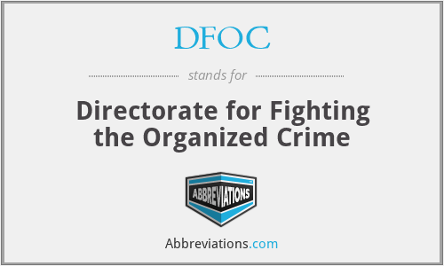 DFOC - Directorate for Fighting the Organized Crime