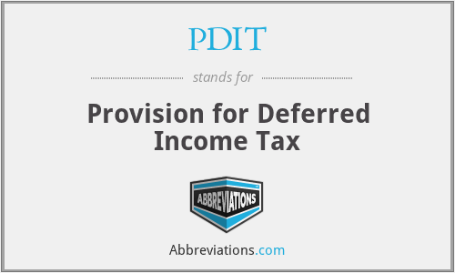 PDIT - Provision for Deferred Income Tax