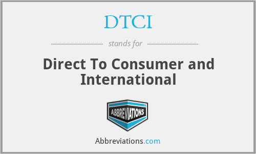 DTCI - Direct To Consumer and International