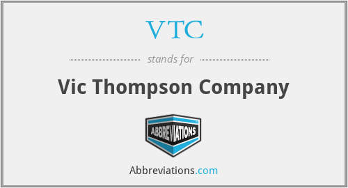 VTC - Vic Thompson Company