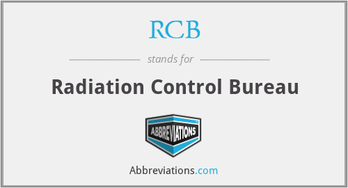 RCB - Radiation Control Bureau