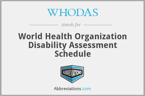 WHODAS - World Health Organization Disability Assessment Schedule