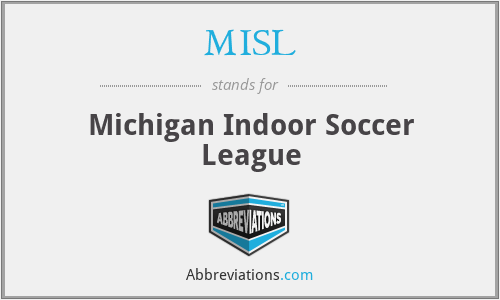 MISL - Michigan Indoor Soccer League