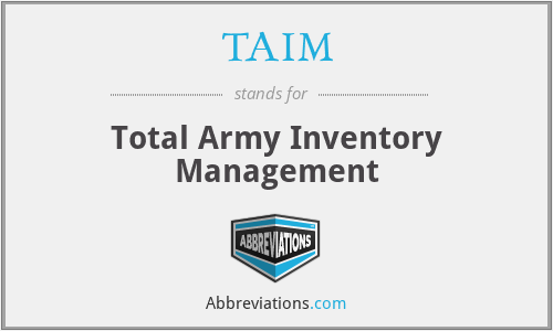 TAIM - Total Army Inventory Management