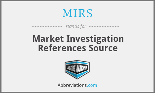 MIRS - Market Investigation References Source
