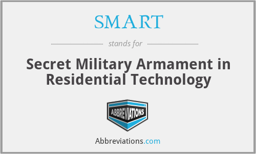 SMART - Secret Military Armament in Residential Technology