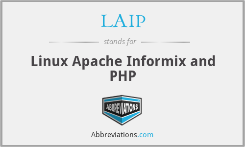LAIP - Linux Apache Informix and PHP