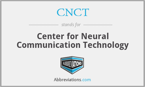 CNCT - Center for Neural Communication Technology
