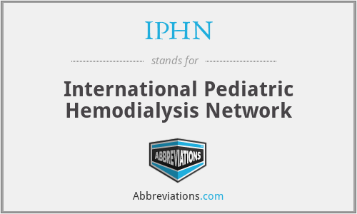 IPHN - International Pediatric Hemodialysis Network