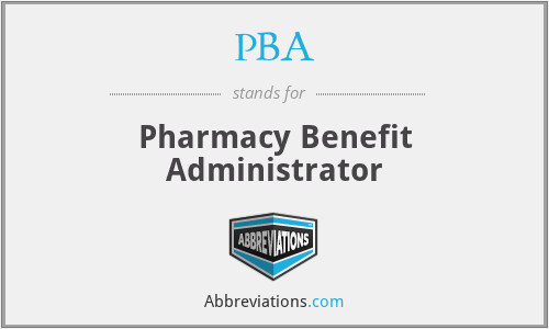 PBA - Pharmacy Benefit Administrator