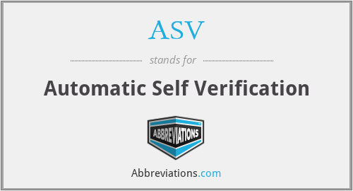 ASV - Automatic Self Verification