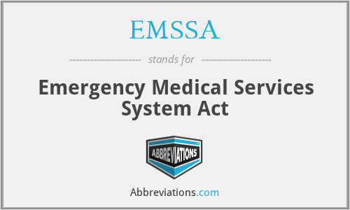 EMSSA - Emergency Medical Services System Act