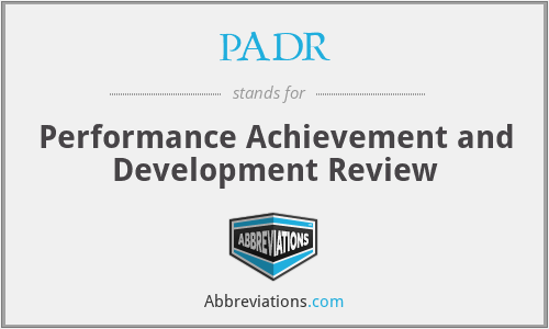 PADR - Performance Achievement and Development Review