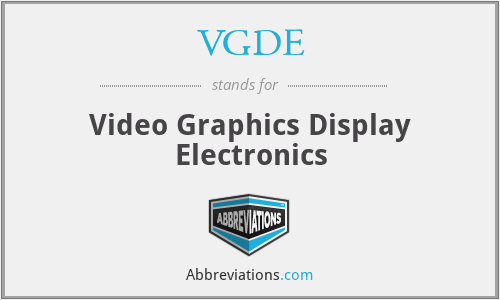 VGDE - Video Graphics Display Electronics