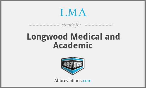 LMA - Longwood Medical and Academic