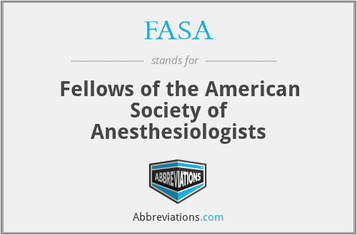 FASA - Fellows of the American Society of Anesthesiologists