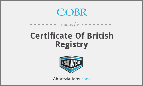 COBR - Certificate Of British Registry