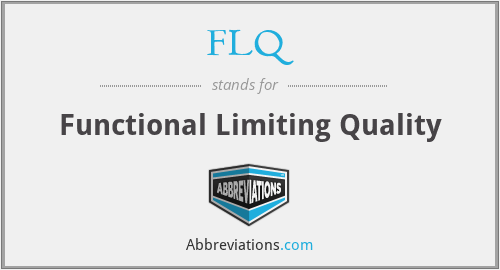 FLQ - Functional Limiting Quality