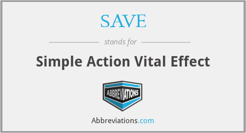 SAVE - Simple Action Vital Effect