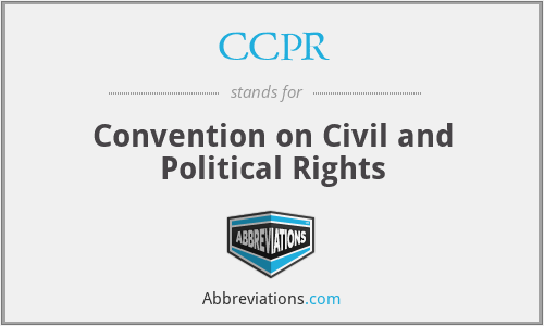 CCPR - Convention on Civil and Political Rights