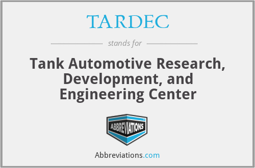 TARDEC - Tank Automotive Research, Development, and Engineering Center