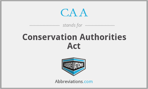 CAA - Conservation Authorities Act