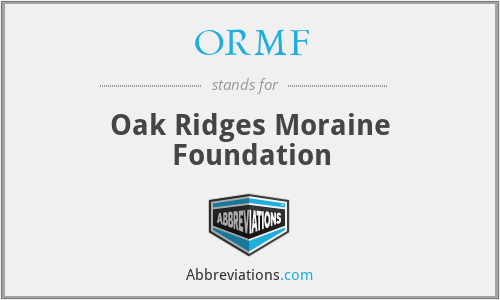 ORMF - Oak Ridges Moraine Foundation
