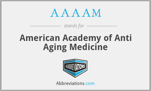 AAAAM - American Academy of Anti Aging Medicine
