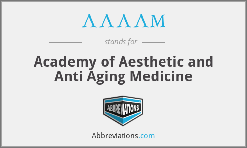 AAAAM - Academy of Aesthetic and Anti Aging Medicine